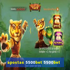 apostas 5500bet 5500bet